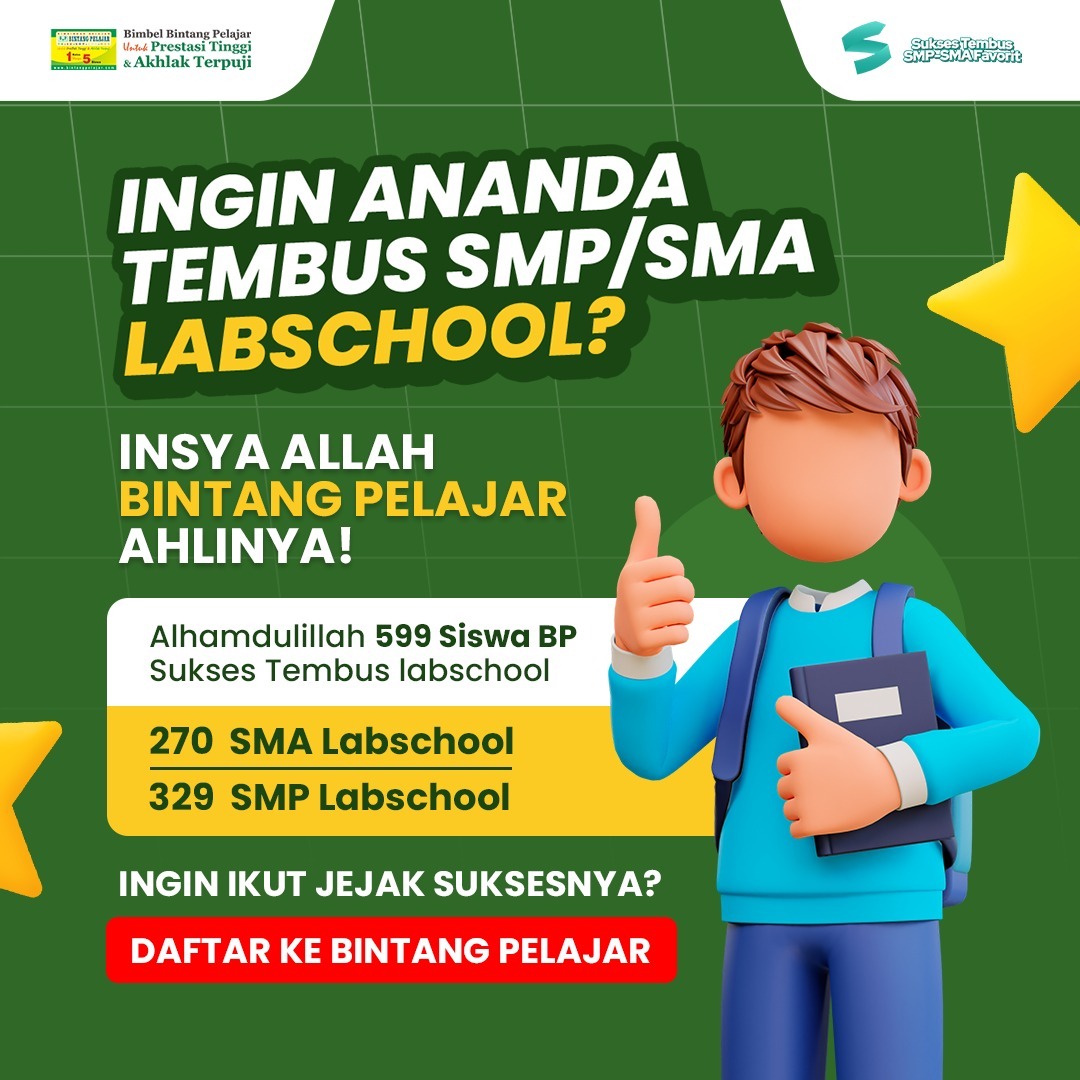 LANGKAH PASTI MENUJU SEKOLAH UNGGULAN DAN MASA DEPAN FAVORIT MULAI DARI BINTANG PELAJAR