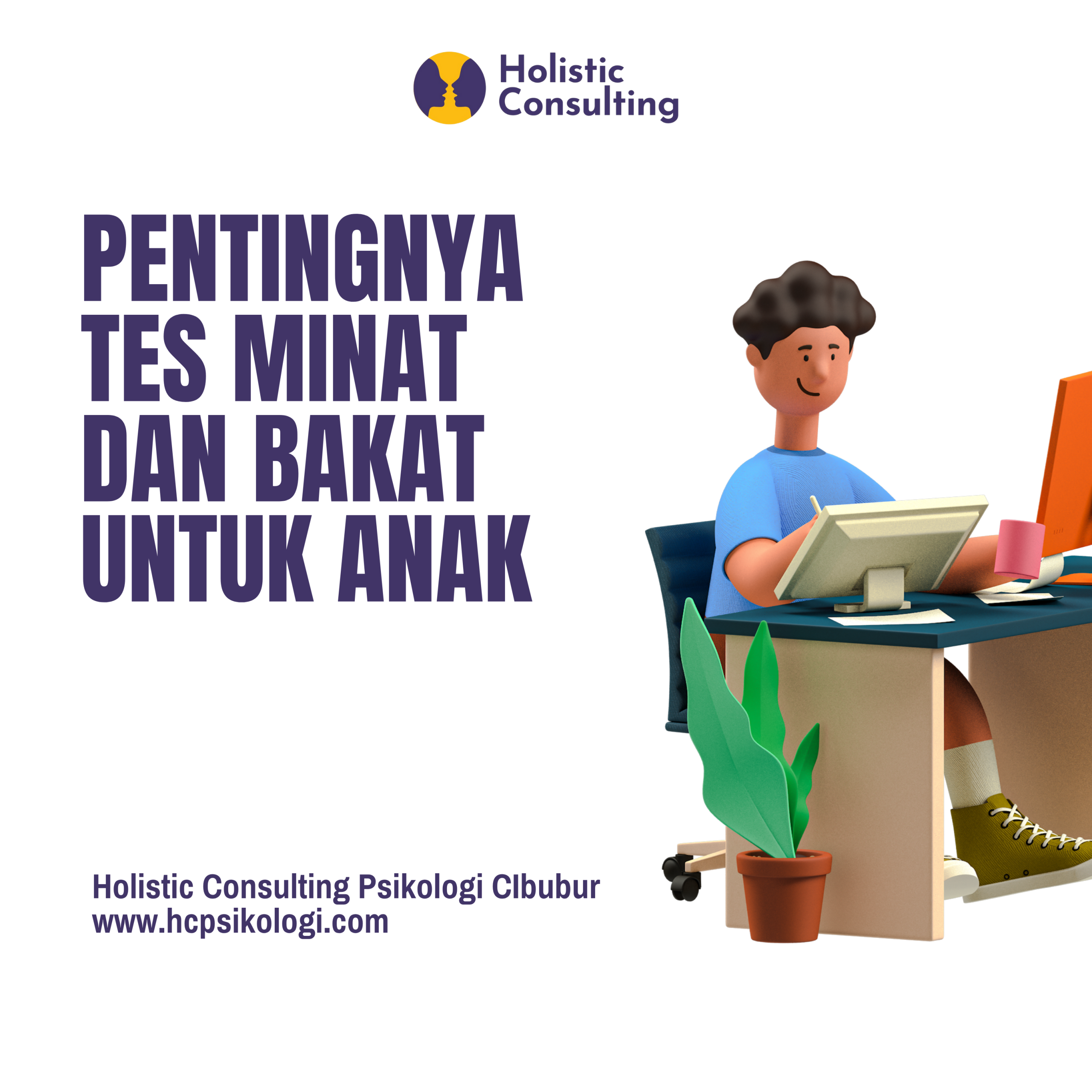 Pentingnya Tes Minat dan Bakat untuk Anak di Holistic Consulting Psikologi Cibubur