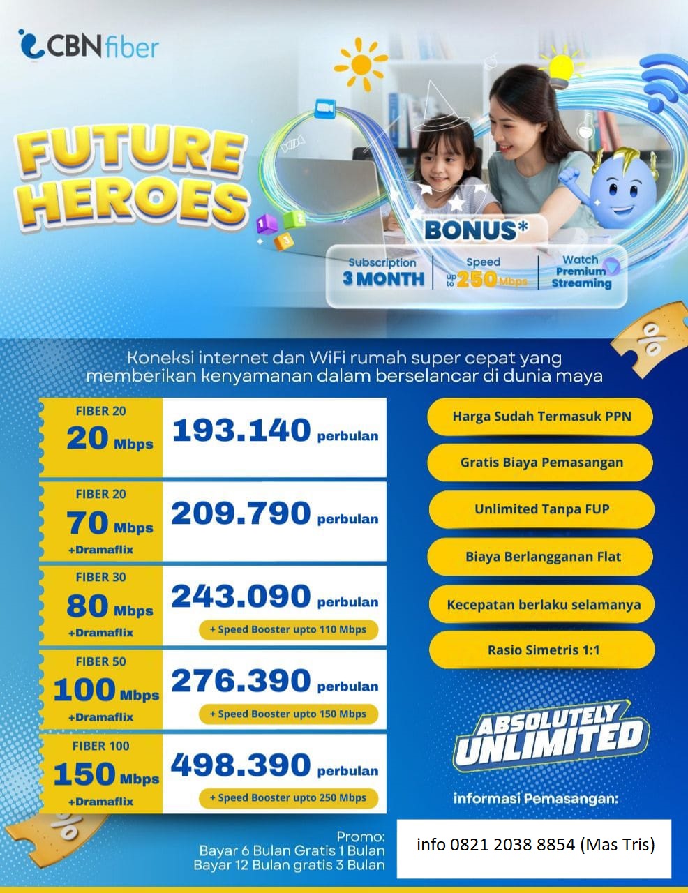 CBN Fiber, internet cepat Indonesia, WiFi rumah unlimited, pasang internet CBN Fiber, harga internet fiber optik, promo internet tanpa FUP, internet stabil, layanan internet keluarga, internet untuk rumah, pasang WiFi CBN