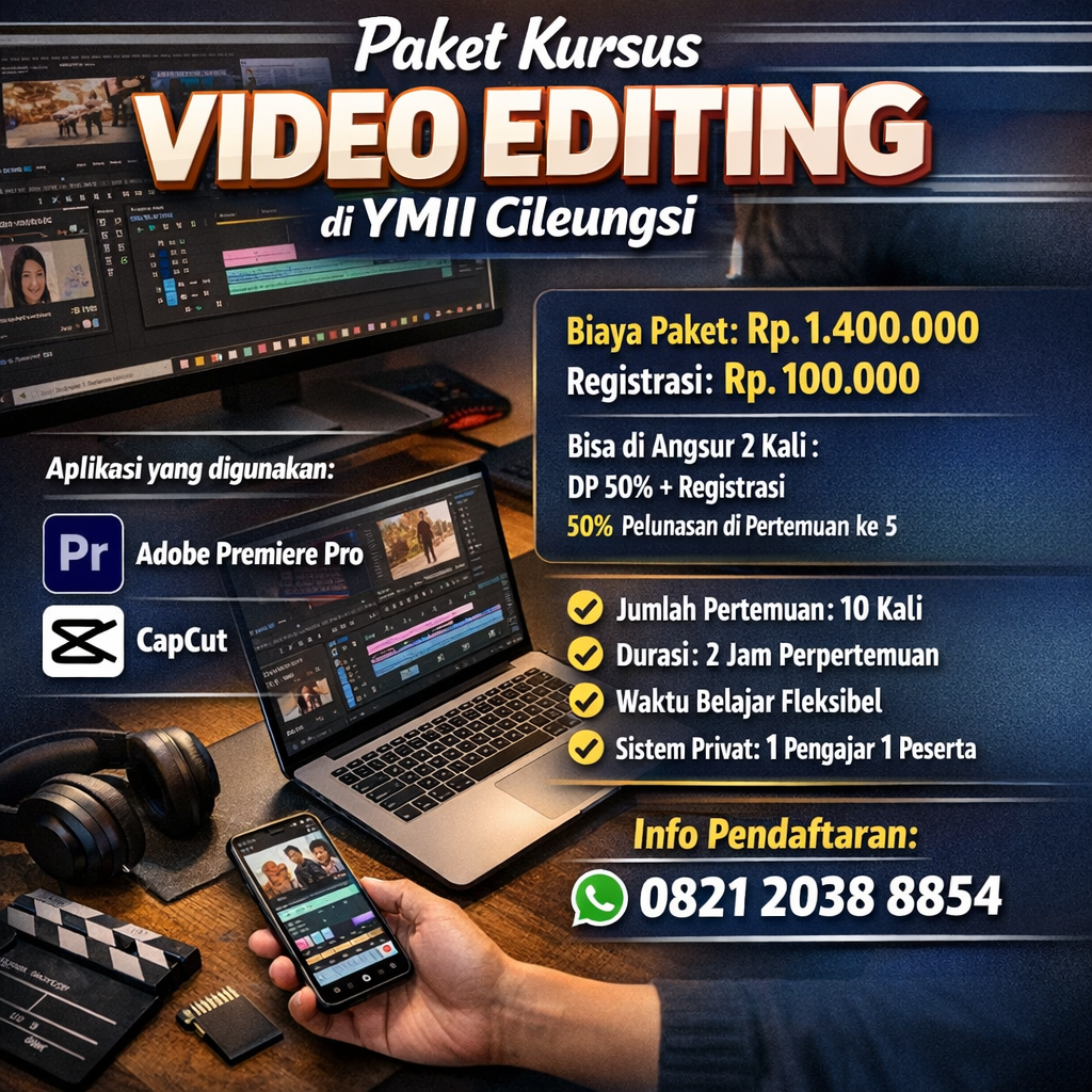 Pentingnya Belajar Video Editing di YMII Cileungsi