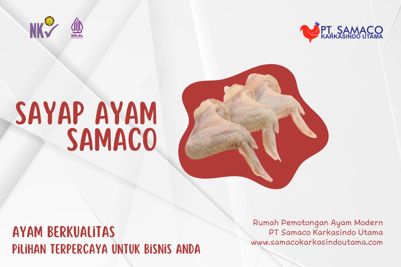 Sayap Ayam Samaco Produk dari RPA Samaco Dijamin Halal & Higienis