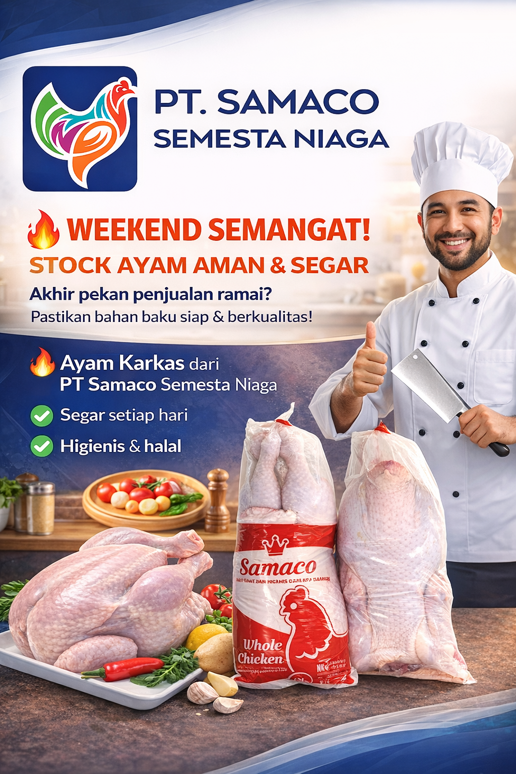 Weekend Semangat! Stock Ayam Aman & Segar dari PT Samaco Semesta Niaga