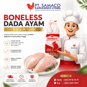 Boneless Dada Ayam Premium dari PT Samaco Karkasindo Utama, Solusi Praktis untuk Bisnis Kuliner