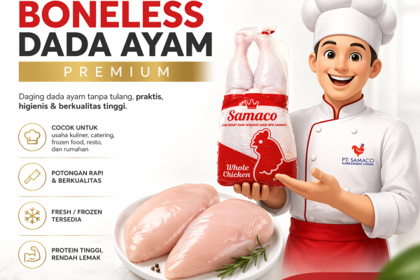 Boneless Dada Ayam Premium dari PT Samaco Karkasindo Utama, Solusi Praktis untuk Bisnis Kuliner