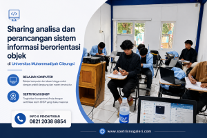Sharing Analisa dan Perancangan Sistem Informasi Berorientasi Objek di Universitas Muhammadiyah Cileungsi