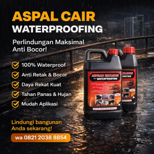 Aspal Cair Waterproofing: Solusi Terbaik Anti Bocor untuk Atap & Dak Beton