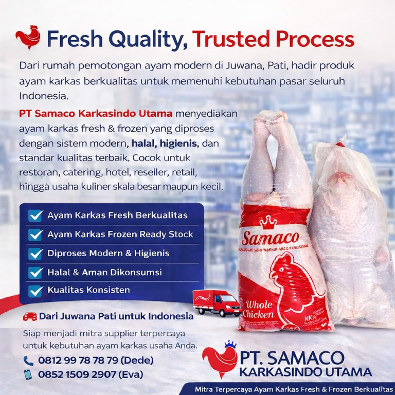 Ayam Karkas Fresh dan Frozen Berkualitas dari PT Samaco Karkasindo Utama Juwana Pati untuk Seluruh Indonesia