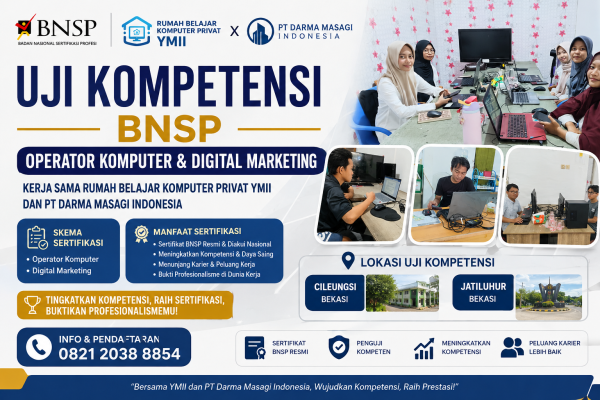 Uji Kompetensi BNSP Operator Komputer dan Digital Marketing di Bekasi
