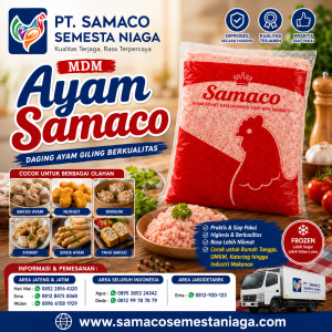 MDM Ayam Samaco, Daging Ayam Giling Berkualitas untuk Rumah Tangga dan Usaha Kuliner
