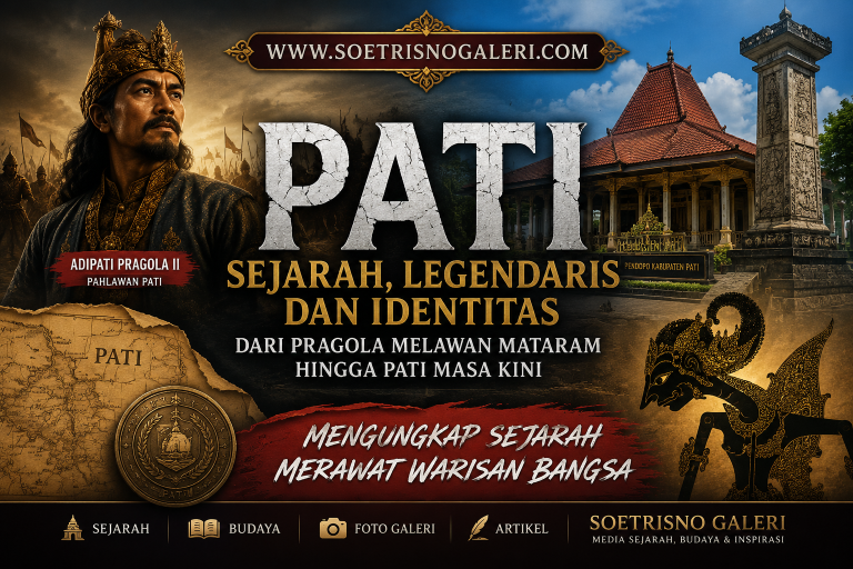 Sejarah Kabupaten Pati pada Masa Pangeran Pragola II Melawan Mataram