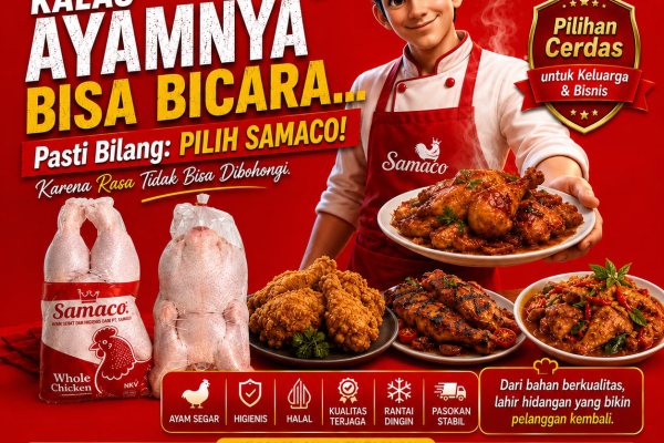 Supplier Daging Ayam Berkualitas, Halal dan Higienis untuk Kebutuhan Bisnis | PT Samaco Karkasindo Utama