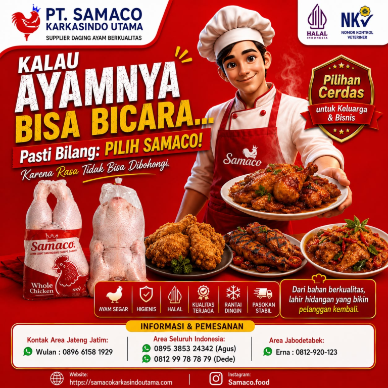 Supplier Daging Ayam Berkualitas, Halal dan Higienis untuk Kebutuhan Bisnis | PT Samaco Karkasindo Utama