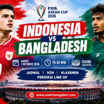 Indonesia vs Bangladesh FIFA ASEAN Cup 2026: Jadwal, H2H, Klasemen dan Prediksi Line Up