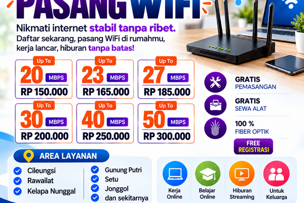 Pasang WiFi Cileungsi dan Sekitarnya Mulai Rp150.000 per Bulan